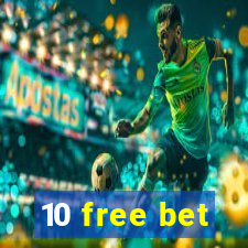 10 free bet