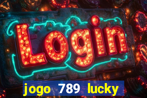 jogo 789 lucky paga mesmo