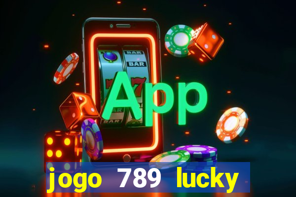 jogo 789 lucky paga mesmo