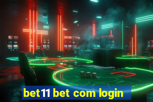 bet11 bet com login