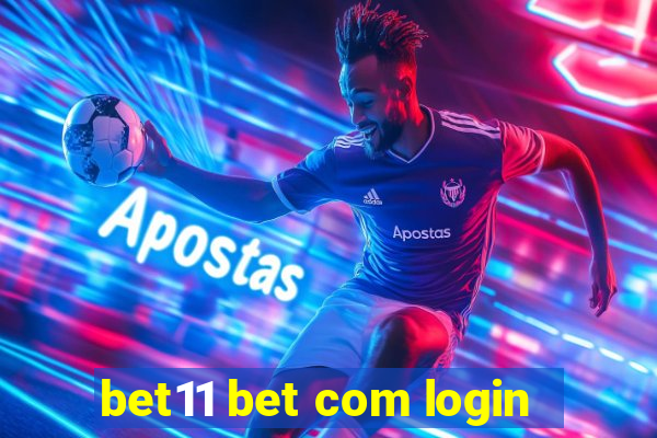 bet11 bet com login