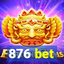 876 bet