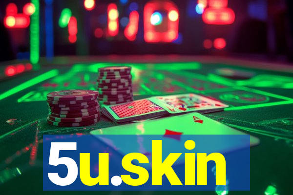 5u.skin