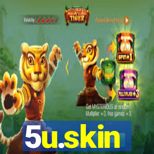 5u.skin