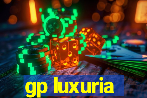 gp luxuria