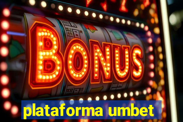 plataforma umbet