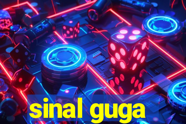 sinal guga