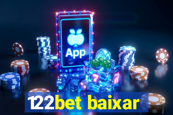 122bet baixar