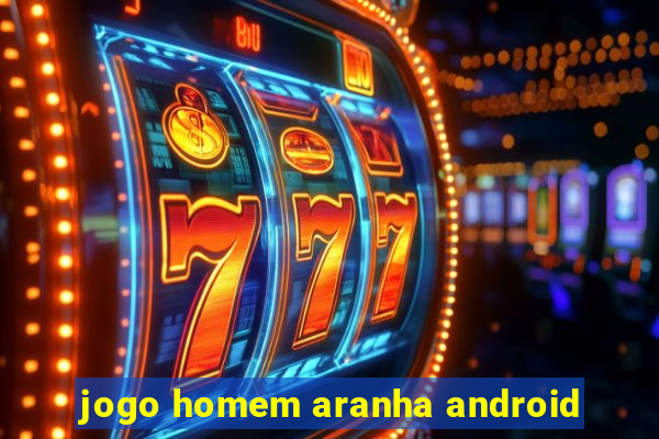 jogo homem aranha android