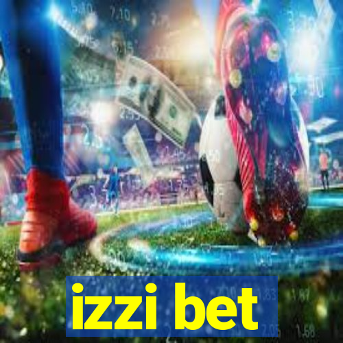 izzi bet