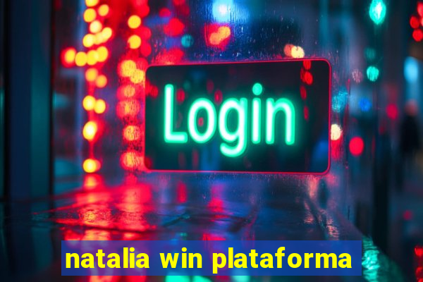 natalia win plataforma