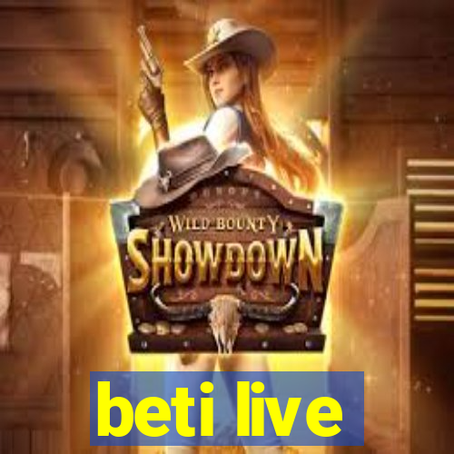 beti live