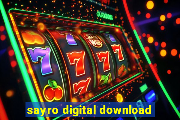 sayro digital download