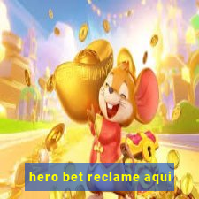 hero bet reclame aqui