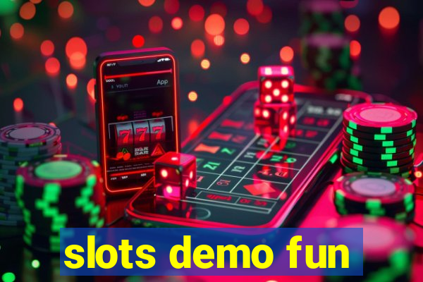 slots demo fun