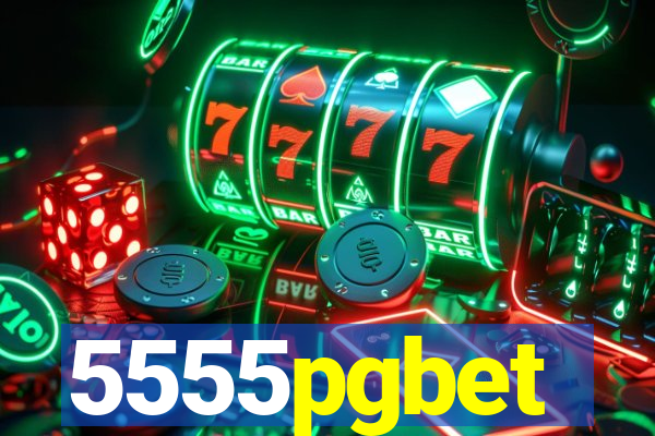 5555pgbet