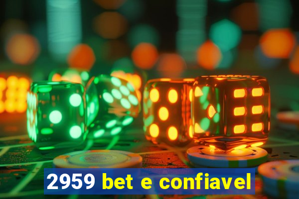 2959 bet e confiavel