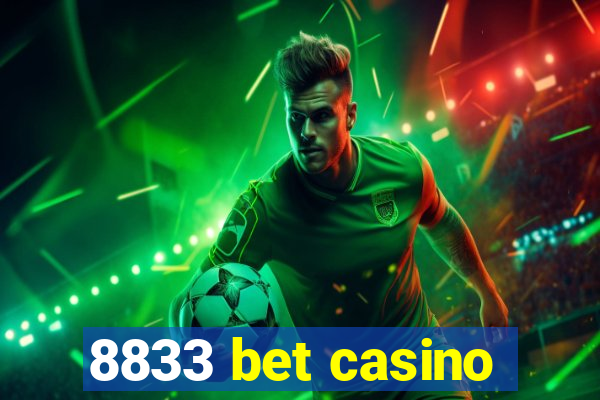 8833 bet casino