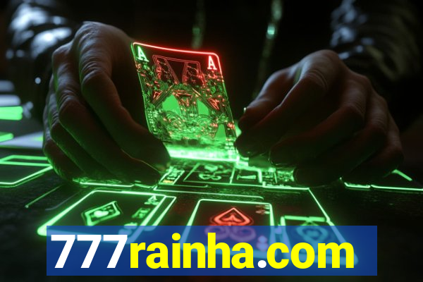 777rainha.com