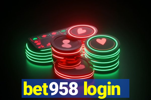 bet958 login