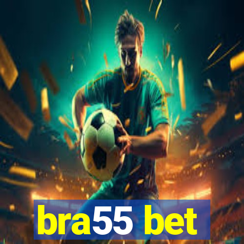 bra55 bet