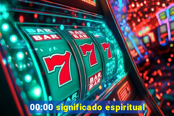 00:00 significado espiritual