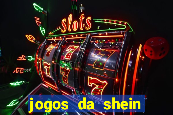 jogos da shein para ganhar pontos