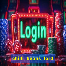 chilli beans lord of the rings