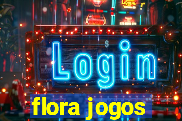 flora jogos