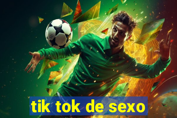 tik tok de sexo