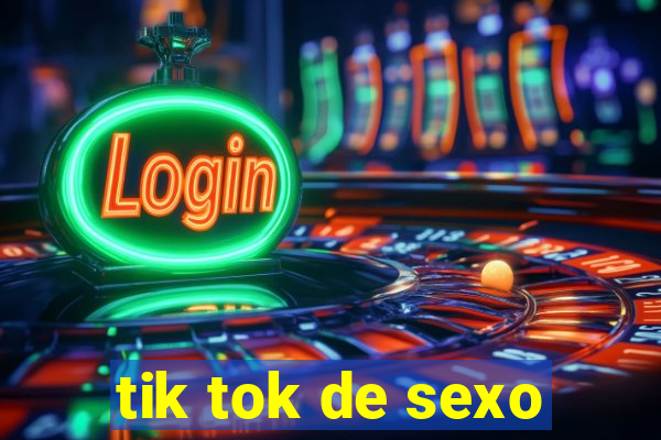 tik tok de sexo