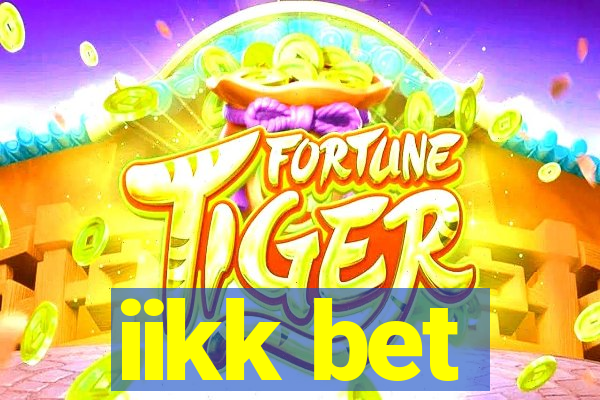 iikk bet