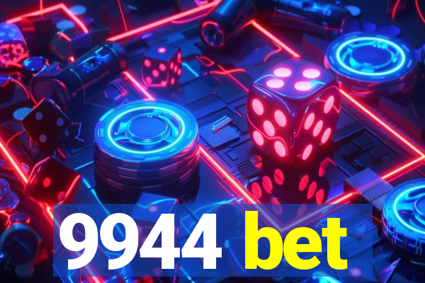 9944 bet