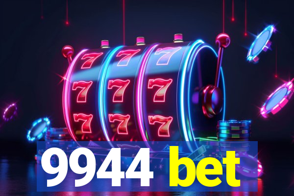 9944 bet