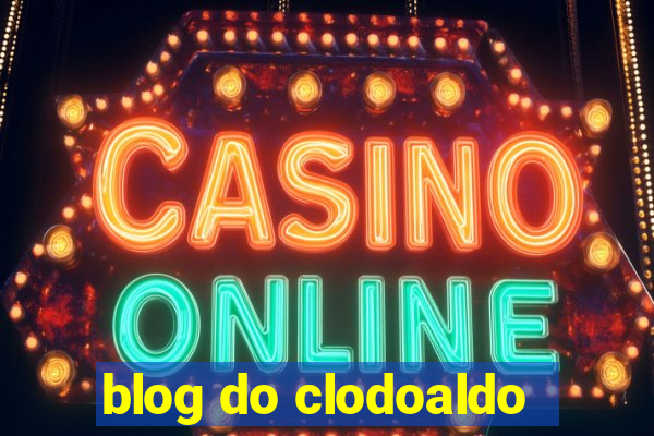 blog do clodoaldo