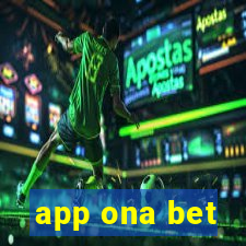 app ona bet