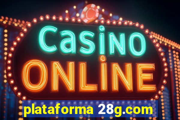 plataforma 28g.com