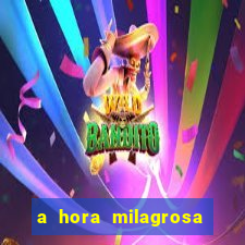 a hora milagrosa livro pdf download