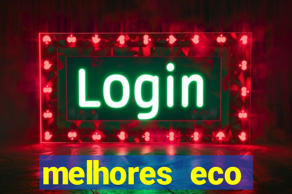 melhores eco resorts do brasil