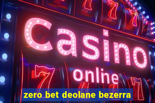 zero bet deolane bezerra