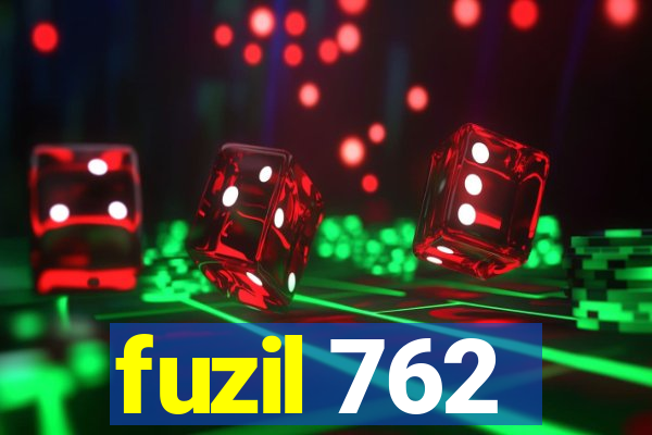 fuzil 762