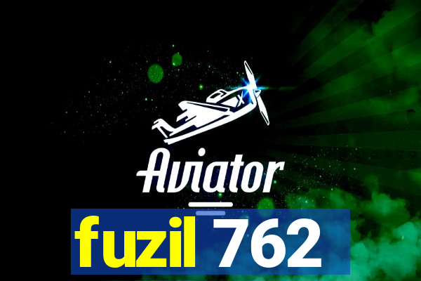 fuzil 762