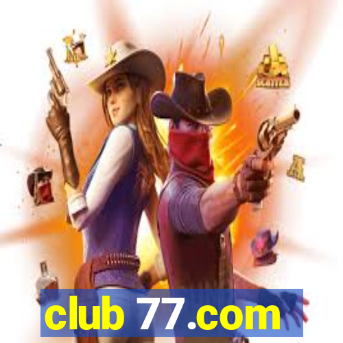 club 77.com