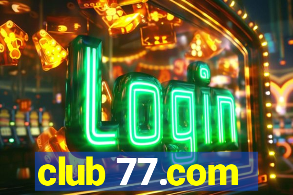 club 77.com