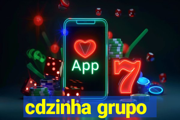 cdzinha grupo