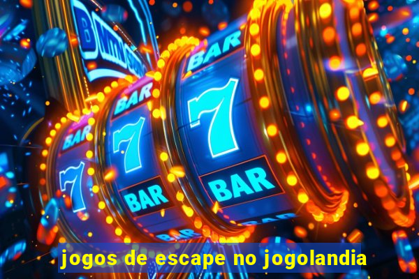 jogos de escape no jogolandia