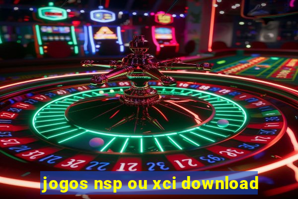 jogos nsp ou xci download