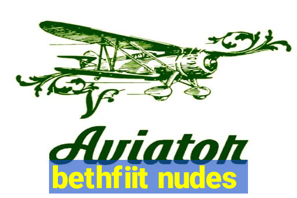 bethfiit nudes