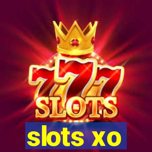 slots xo