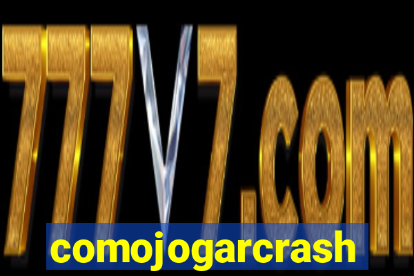 comojogarcrash